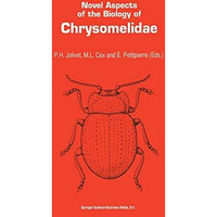 Novel aspects of the biology of Chrysomelidae [Paperback]