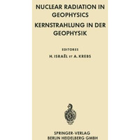 Nuclear Radiation in Geophysics / Kernstrahlung in der Geophysik [Paperback]