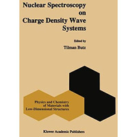 Nuclear Spectroscopy on Charge Density Wave Systems [Hardcover]