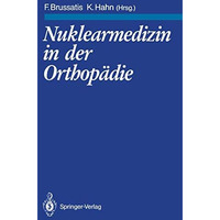 Nuklearmedizin in der Orthop?die [Paperback]