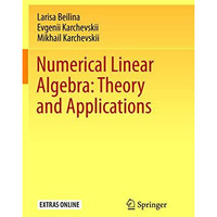 Numerical Linear Algebra: Theory and Applications [Paperback]