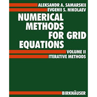 Numerical Methods for Grid Equations: Volume II Iterative Methods [Paperback]