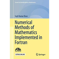 Numerical Methods of Mathematics Implemented in Fortran [Hardcover]