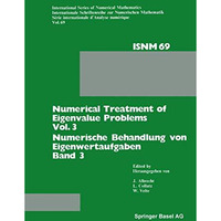 Numerical Treatment of Eigenvalue Problems Vol. 3 / Numerische Behandlung von Ei [Paperback]