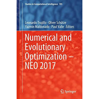 Numerical and Evolutionary Optimization  NEO 2017 [Hardcover]