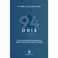 OOIS94: 1994 International Conference on Object Oriented Information Systems 19 [Paperback]