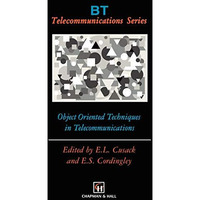 Object Oriented Techniques in Telecommunications [Hardcover]