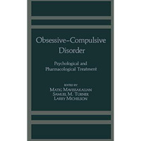 Obsessive-Compulsive Disorder: Psychological and Pharmacological Treatment [Paperback]