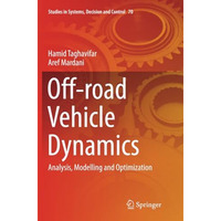 Off-road Vehicle Dynamics: Analysis, Modelling and Optimization [Paperback]