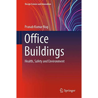 Office Buildings: Health, Safety and Environment [Hardcover]