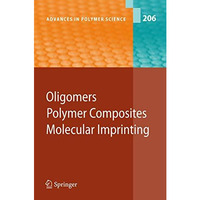 Oligomers - Polymer Composites  -Molecular Imprinting [Paperback]