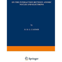 On the Interaction between Atomic Nuclei and Electrons [Paperback]