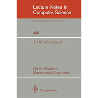 On the Shape of Mathematical Arguments [Paperback]