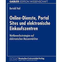 Online-Dienste, Portal Sites und elektronische Einkaufszentren: Wettbewerbsstrat [Paperback]