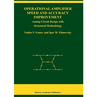 Operational Amplifier Speed and Accuracy Improvement: Analog Circuit Design with [Hardcover]