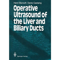 Operative Ultrasound of the Liver and Biliary Ducts [Paperback]