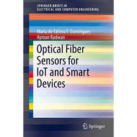 Optical Fiber Sensors for loT and Smart Devices [Paperback]