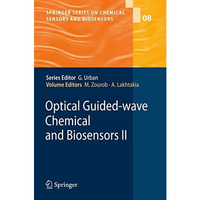 Optical Guided-wave Chemical and Biosensors II [Paperback]