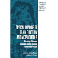 Optical Imaging of Brain Function and Metabolism 2: Physiological Basis and Comp [Paperback]