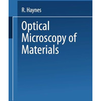 Optical Microscopy of Materials [Paperback]