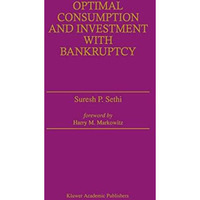 Optimal Consumption and Investment with Bankruptcy [Hardcover]