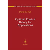 Optimal Control Theory for Applications [Hardcover]