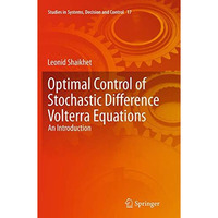 Optimal Control of Stochastic Difference Volterra Equations: An Introduction [Paperback]