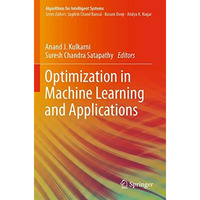 Optimization in Machine Learning and Applications [Paperback]