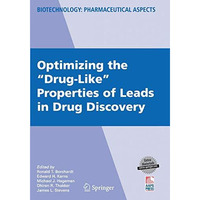 Optimizing the  Drug-Like  Properties of Leads in Drug Discovery [Paperback]