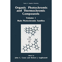 Organic Photochromic and Thermochromic Compounds: Main Photochromic Families [Hardcover]