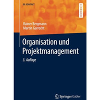 Organisation und Projektmanagement [Paperback]