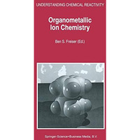 Organometallic Ion Chemistry [Paperback]