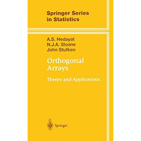 Orthogonal Arrays: Theory and Applications [Paperback]