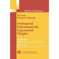 Orthogonal Polynomials for Exponential Weights [Hardcover]