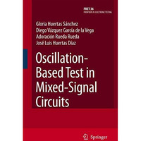 Oscillation-Based Test in Mixed-Signal Circuits [Paperback]