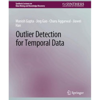 Outlier Detection for Temporal Data [Paperback]