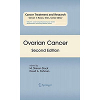 Ovarian Cancer: Second Edition [Paperback]