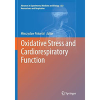 Oxidative Stress and Cardiorespiratory Function [Paperback]