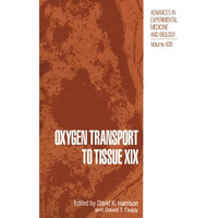 Oxygen Transport to Tissue XIX [Paperback]