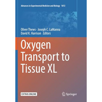 Oxygen Transport to Tissue XL [Paperback]