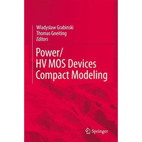 POWER/HVMOS Devices Compact Modeling [Hardcover]