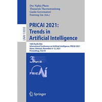 PRICAI 2021: Trends in Artificial Intelligence: 18th Pacific Rim International C [Paperback]