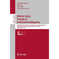 PRICAI 2022: Trends in Artificial Intelligence: 19th Pacific Rim International C [Paperback]