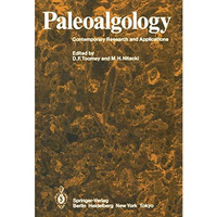 Paleoalgology: Contemporary Research and Applications [Paperback]