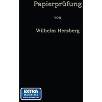 Papierpr?fung: Eine Anleitung zum Untersuchen von Papier [Paperback]