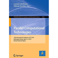 Parallel Computational Technologies: 13th International Conference, PCT 2019, Ka [Paperback]