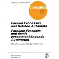 Parallel Processes and Related Automata / Parallele Prozesse und damit zusammenh [Paperback]