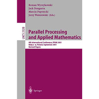 Parallel Processing and Applied Mathematics: 4th International Conference, PPAM  [Paperback]