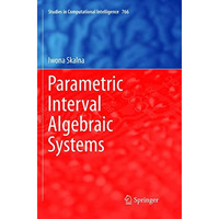 Parametric Interval Algebraic Systems [Paperback]