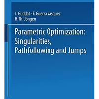 Parametric Optimization: Singularities, Pathfollowing and Jumps [Paperback]